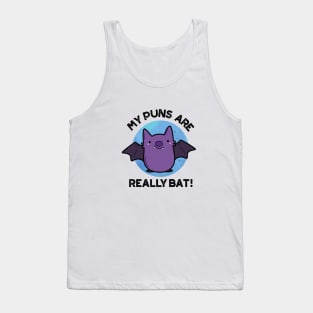 My Puns Are Really Bat Cute Animal Pun Tank Top